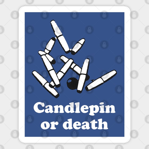 Candlepin or Death Magnet by zombill